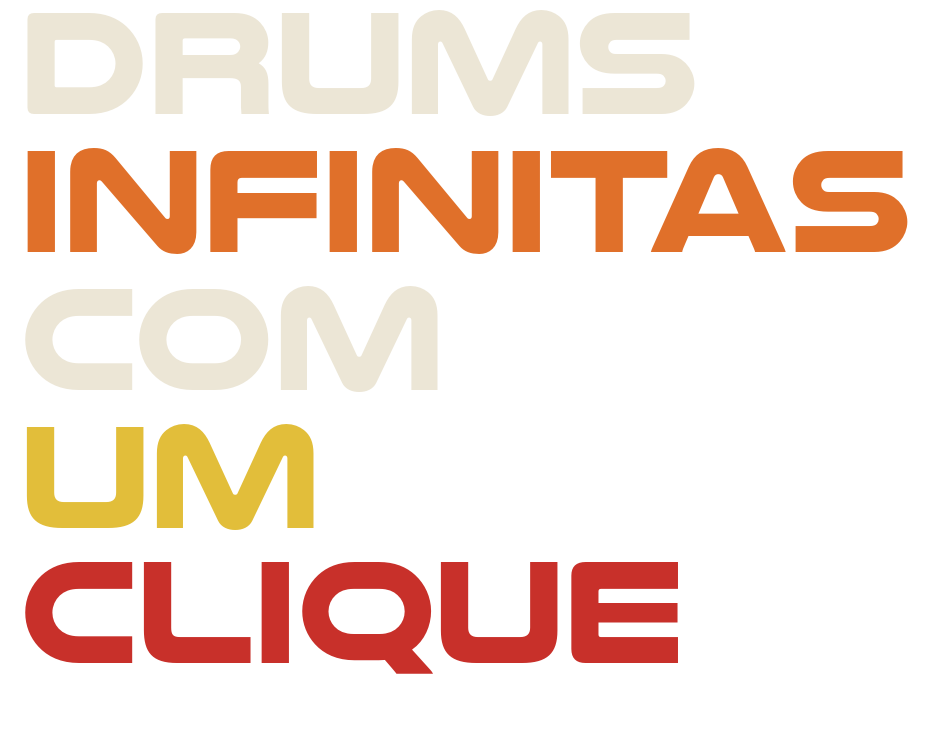 Drums infinitas com um clique